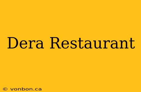 Dera Restaurant