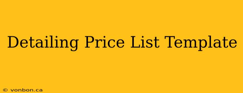 Detailing Price List Template