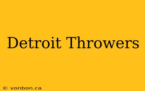 Detroit Throwers