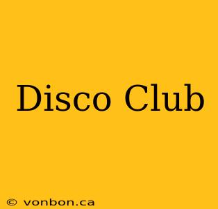 Disco Club