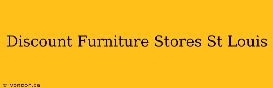 Discount Furniture Stores St Louis