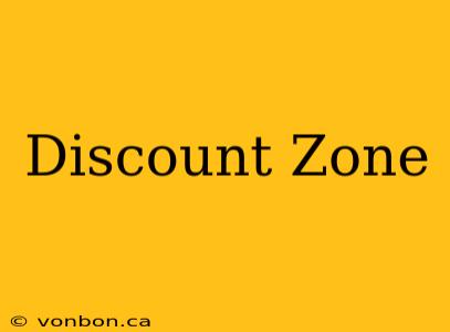 Discount Zone