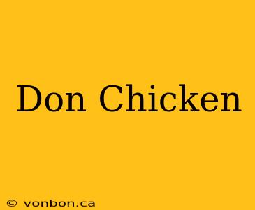 Don Chicken