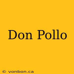 Don Pollo