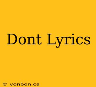 Dont Lyrics