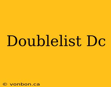 Doublelist Dc