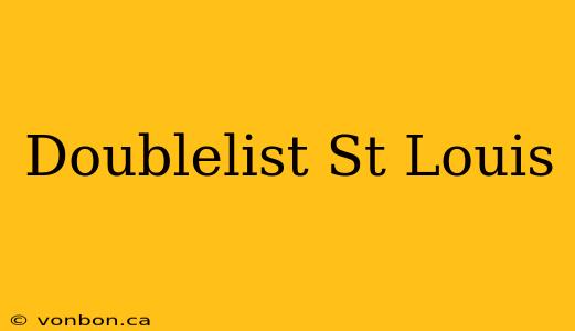 Doublelist St Louis