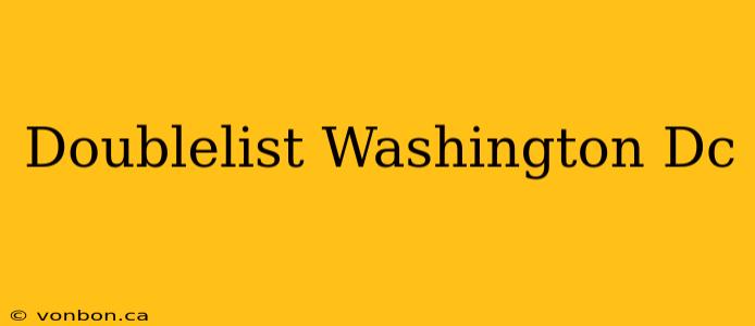 Doublelist Washington Dc