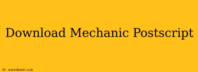 Download Mechanic Postscript