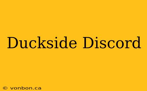 Duckside Discord