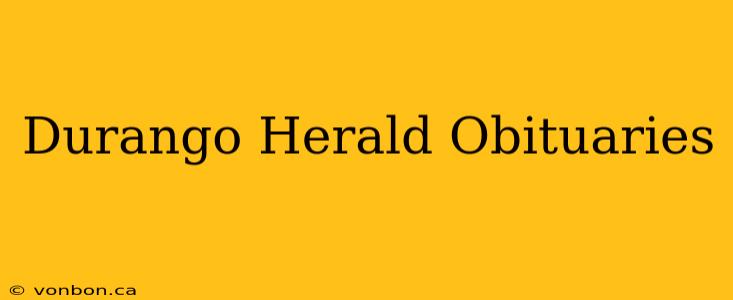 Durango Herald Obituaries