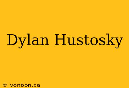 Dylan Hustosky