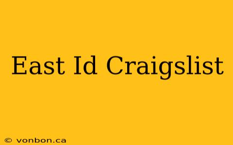 East Id Craigslist