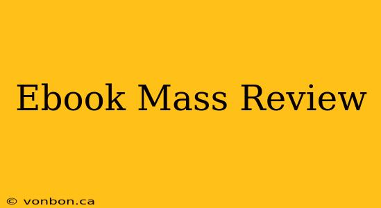 Ebook Mass Review