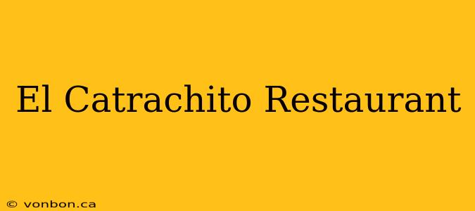 El Catrachito Restaurant