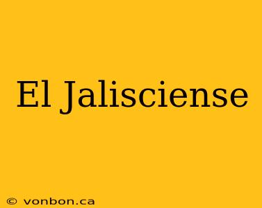 El Jalisciense