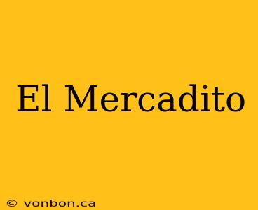 El Mercadito