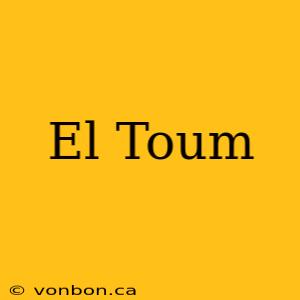 El Toum