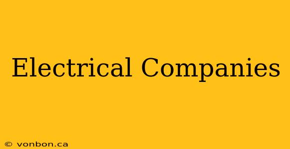 Electrical Companies