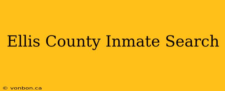 Ellis County Inmate Search