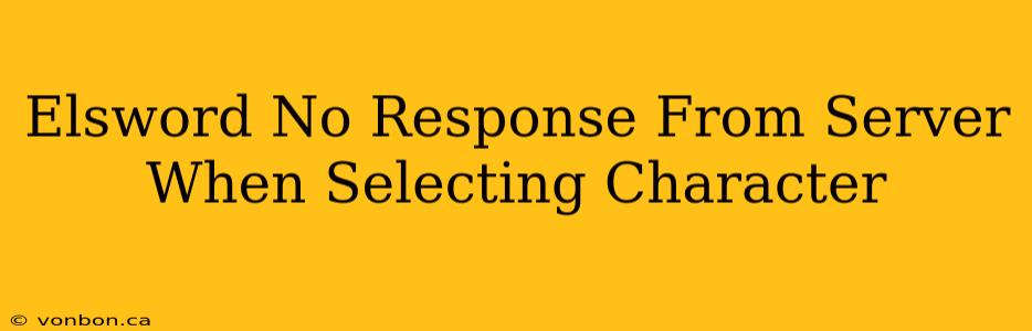 Elsword No Response From Server When Selecting Character