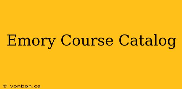 Emory Course Catalog