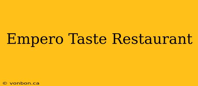 Empero Taste Restaurant