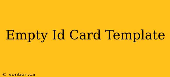 Empty Id Card Template