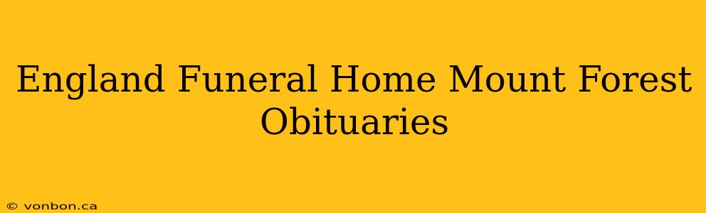 England Funeral Home Mount Forest Obituaries