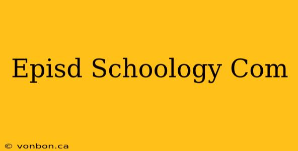 Episd Schoology Com