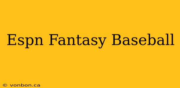 Espn Fantasy Baseball