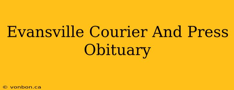 Evansville Courier And Press Obituary