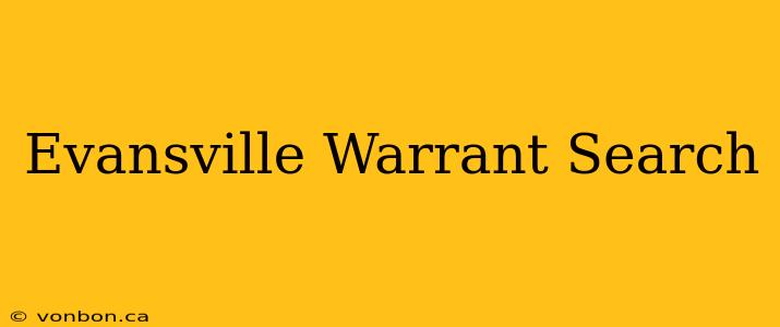 Evansville Warrant Search