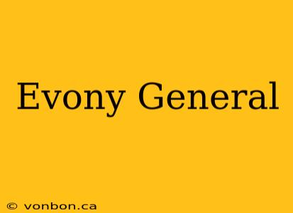 Evony General