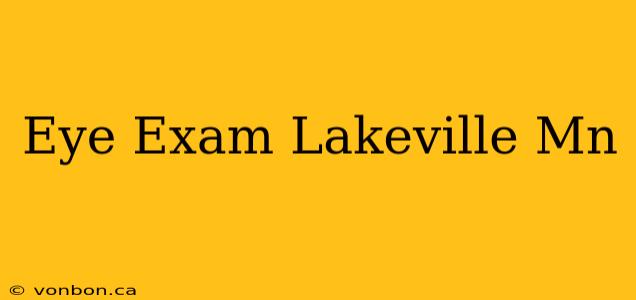 Eye Exam Lakeville Mn