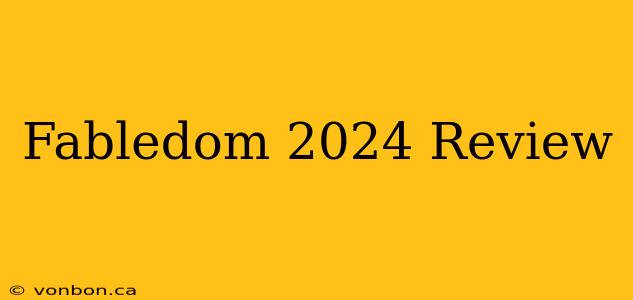 Fabledom 2024 Review