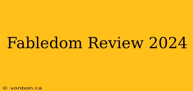 Fabledom Review 2024