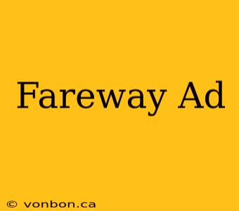 Fareway Ad