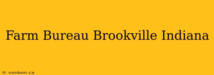 Farm Bureau Brookville Indiana