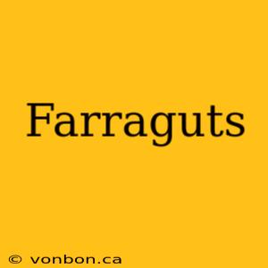 Farraguts