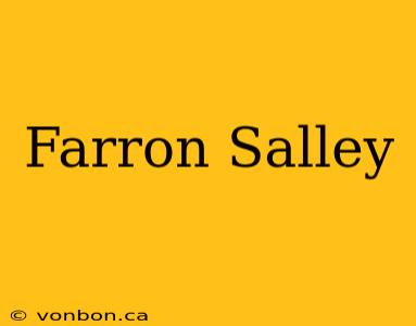 Farron Salley