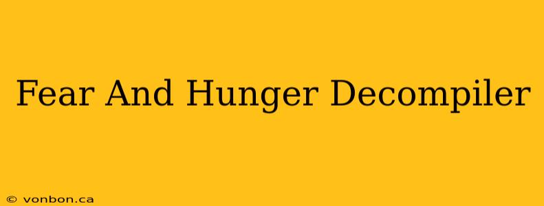 Fear And Hunger Decompiler