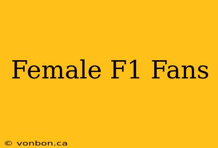 Female F1 Fans