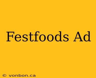 Festfoods Ad