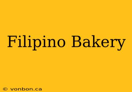 Filipino Bakery