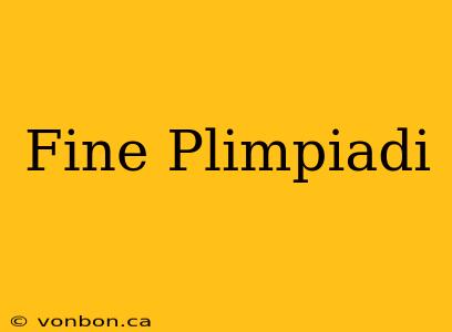 Fine Plimpiadi