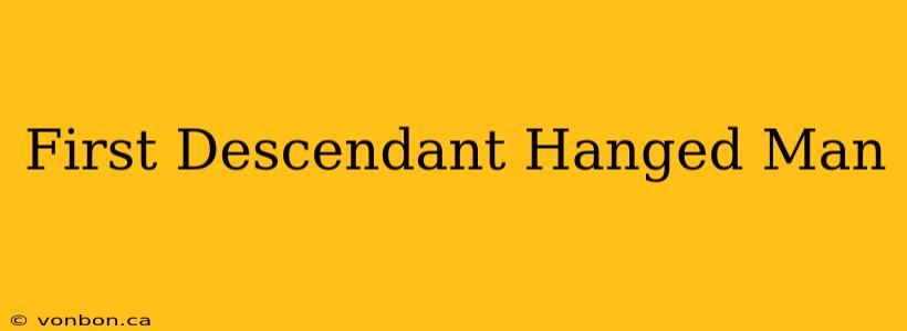 First Descendant Hanged Man