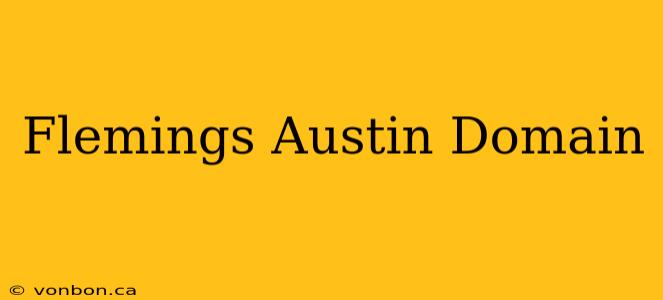 Flemings Austin Domain