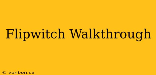 Flipwitch Walkthrough