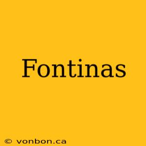 Fontinas